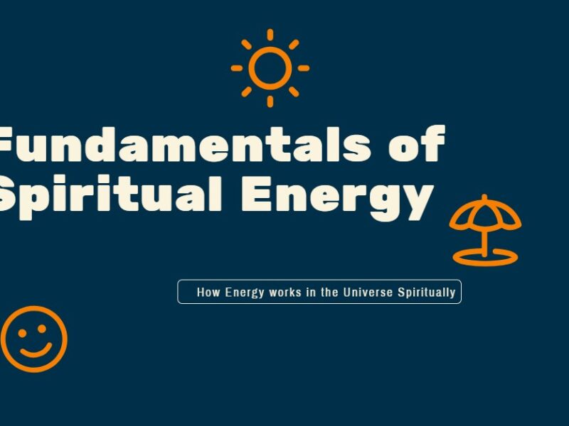 Fundamentals of Spiritual Energy